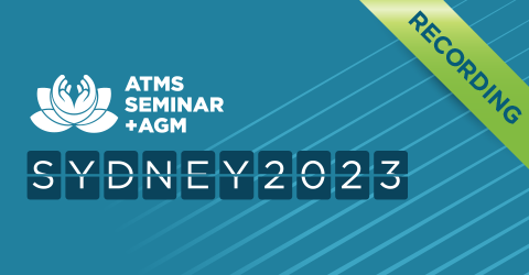 ATMS Seminar & AGM Streamlining Your Practice SYDNEY 2023